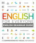 English for Everyone: English Grammar Guide: A Comprehensive Visual Reference (DK English for Everyone) By DK Cover Image