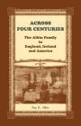Across Four Centuries: The Albin Family in England, Ireland and America Cover Image