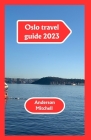Oslo travel guide 2023: Guide to Norway's Vibrant Capital City Cover Image