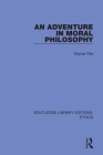 An Adventure in Moral Philosophy By Warner Fite Cover Image
