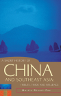 A Short History of China and Southeast Asia: Tribute, Trade and Influence (A Short History of Asia series) By Martin Stuart-Fox Cover Image