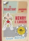 The Reluctant Journal of Henry K. Larsen Cover Image