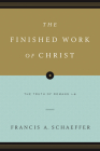 The Finished Work of Christ: The Truth of Romans 1-8 (Paperback Edition) By Francis A. Schaeffer Cover Image