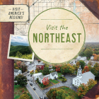 Visit the Northeast By Kathryn Walton Cover Image