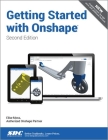 Getting Started with Onshape (Second Edition) By Elise Moss Cover Image