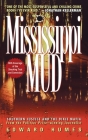 Mississippi Mud: Southern Justice and the Dixie Mafia By Edward Humes Cover Image