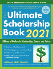 The Ultimate Scholarship Book 2021: Billions of Dollars in Scholarships, Grants and Prizes By Gen Tanabe, Kelly Tanabe Cover Image