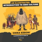 An Illustrated Introduction to Igbo Culture By Okwu Id, Chika Ezechi Cover Image