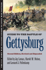 Guide to the Battle of Gettysburg: Second Edition, Revised and Expanded (U.S. Army War College Guides to Civil War Battles) By Jay Luvaas (Editor), Harold W. Nelson (Editor) Cover Image