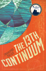 The 13th Continuum: The Continuum Trilogy, Book 1 By Jennifer Brody Cover Image