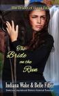The Bride on the Run By Belle Fiffer, Indiana Wake Cover Image
