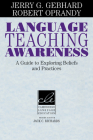 Language Teaching Awareness: A Guide to Exploring Beliefs and Practices (Cambridge Language Education) By Jerry G. Gebhard, Robert Oprandy Cover Image