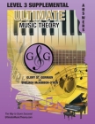 LEVEL 3 Supplemental Answer Book - Ultimate Music Theory: LEVEL 3 Supplemental Answer Book - Ultimate Music Theory (identical to the LEVEL 3 Supplemen Cover Image