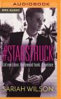 #Starstruck (#Lovestruck Novel) By Sariah Wilson, Bailey Carr (Read by) Cover Image
