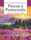 Alégrense Y Regocíjense: Reflexiones Diarias de Pascua a Pentecostés 2023 Cover Image