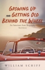 Growing Up and Getting Old Behind the Wheel Cover Image