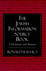 The Jewish Information Source Book: A Dictionary and Almanac Cover Image
