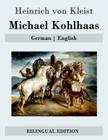 Michael Kohlhaas: German - English By John Oxenford (Translator), Heinrich Von Kleist Cover Image