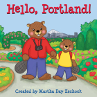 Hello, Portland! (Hello!) By Martha Day Zschock (Created by) Cover Image