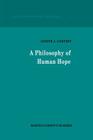 A Philosophy of Human Hope (Studies in Philosophy and Religion #9) By J. J. Godfrey Cover Image