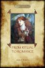 From Ritual to Romance: The True Source of the Holy Grail (Aziloth Books) By Jessie Laidlay Weston Cover Image