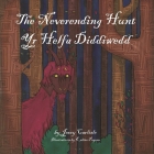 The Neverending Hunt (Yr Helfa Diddiwedd): The Legend of the Herlethingi By Jessy Carlisle, Kalina Pageau (Illustrator), Amy Jade Richards (Translator) Cover Image