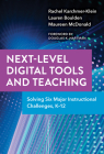 Next-Level Digital Tools and Teaching: Solving Six Major Instructional Challenges, K-12 By Rachel Karchmer-Klein, Lauren Boulden, Maureen McDonald Cover Image
