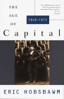 The Age of Capital: 1848-1875 (History of the Modern World) Cover Image