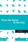 From the Spool to the City Cover Image