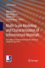 Multi-Scale Modeling and Characterization of Infrastructure Materials: Proceedings of the International Rilem Symposium Stockholm, June 2013 (Rilem Bookseries #8) Cover Image