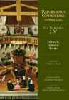 Joshua, Judges, Ruth: OT Volume 4 (Reformation Commentary on Scripture #4) By N. Scott Amos Cover Image