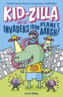 Kid-Zilla and the Invaders from Planet Aargh! Cover Image