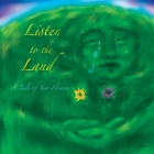 Listen to the Land: A Tale of Two Flowers Cover Image