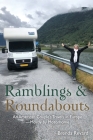 Ramblings and Roundabouts: An American Couple's Travels in Europe -- Mostly by Motorhome By Brenda Revard Cover Image