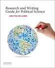 Research and Writing Guide for Political Science By Kristen Williams Cover Image