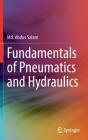 Fundamentals of Pneumatics and Hydraulics By MD Abdus Salam Cover Image