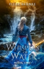 Whispers of Water, book one Cover Image