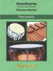 Knockturne: Score & Parts By Clarence E. Barber (Composer) Cover Image