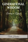 Generational Wisdom, Leaving a Legacy By Vicki Hankins Cover Image