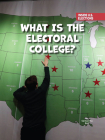 What Is the Electoral College? By Samantha Bell Cover Image