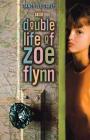 The Double Life of Zoe Flynn Cover Image
