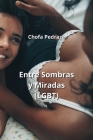 Entre Sombras y Miradas (LGBT) By Chofa Pedraza Cover Image