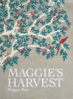 Maggie's Harvest By Maggie Beer Cover Image