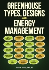 Greenhouse Types, Designs, and Energy Management Cover Image