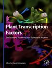 Plant Transcription Factors: Evolutionary, Structural and Functional Aspects Cover Image