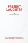 Present Laughter - A Play By Noël Coward Cover Image