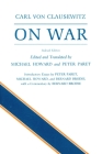On War By Carl Von Clausewitz, Michael Howard (Editor), Michael Howard (Translator) Cover Image