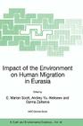 Impact of the Environment on Human Migration in Eurasia: Proceedings of the NATO Advanced Research Workshop, Held in St. Petersburg, 15-18 November 20 (NATO Science Series: IV: #42) Cover Image