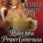 Rules for a Proper Governess By Jennifer Ashley, Angela Dawe (Read by) Cover Image