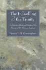 The Indwelling of the Trinity By Francis L. B. O. P. Cunningham Cover Image